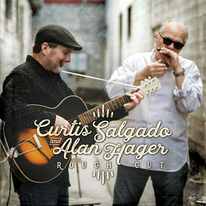 I Can't Be Satisfied by Curtis Salgado, Alan Hager