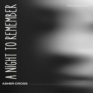 A Night To Remember by Asher Cross