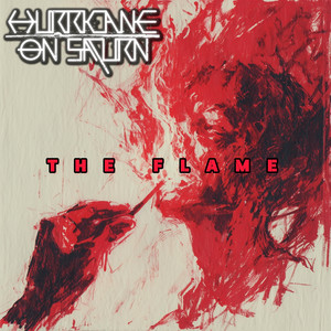 The Flame by Hurricane on Saturn