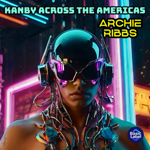 Kanby Across the Americas by Archie Ribbs