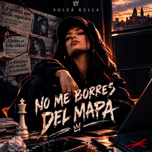 NO ME BORRES DEL MAPA by Solea kella