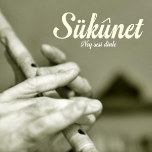 Sükûnet by Ney Sesi Dinle