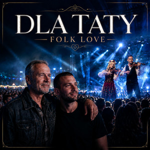 Dziękuję Ci, Tato by FOLK LOVE
