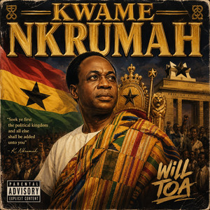 KWAME NKRUMAH by Will TOA