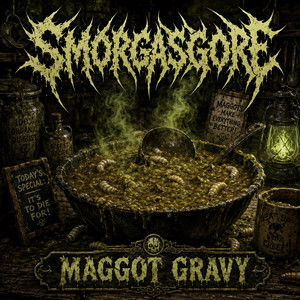 Maggot Gravy by Smorgasgore
