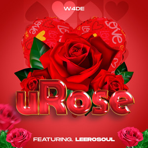 uRose by W4DE, LeeroSoul