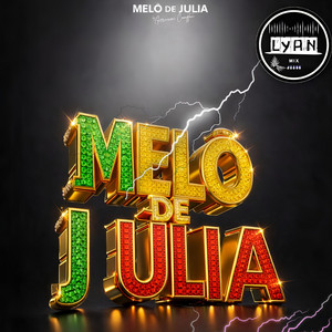 Melô de júlia - REGGAE Version by LYAN mix