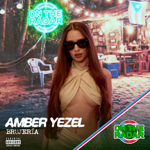 BRUJERÍA - On The Radar by On The Radar, Amber Yezel