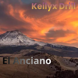El Anciano by Keilyx Drill