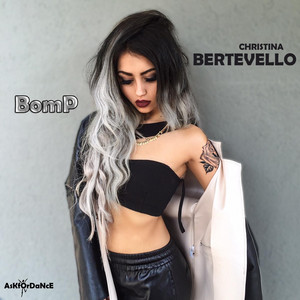 Bomp - song and lyrics by Christina Bertevello | Spotify