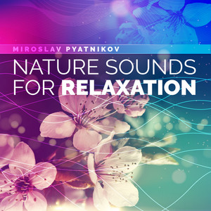 Nature Sounds for Relaxation