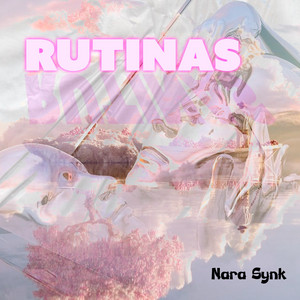 Rutinas by Nara Synk