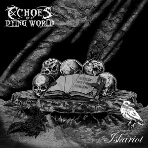 Iskariot by Echoes of a Dying World, Tijs Vanneste