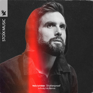Shatterproof - Infinity Ink Extended Remix by Nick Schilder, Infinity Ink