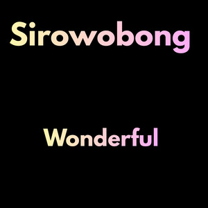 Wonderful by sirowobong
