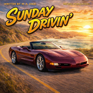 Sunday Drivin' by InkwillPublications
