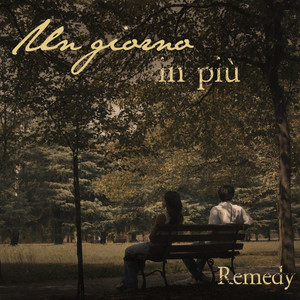 Un Giorno In Più by Remedy