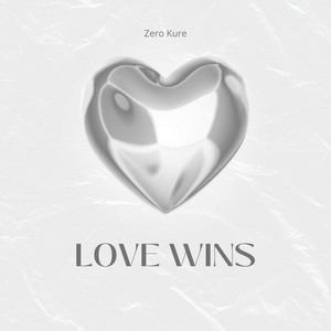 Love wins by Zero Kure