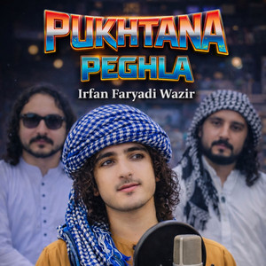 Irfan Faryadi Wazir - Pukhtana Peghla