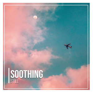 # 1 Album: Soothing Still album