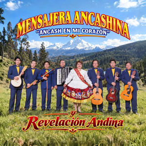 Tinya by Mensajera Ancashina, REVELACION ANDINA
