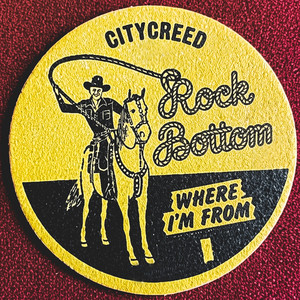 Rock Bottom (Where I'm From) by Citycreed