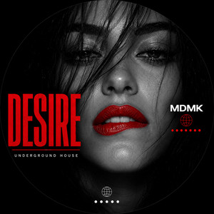 DESIRE by MDMK