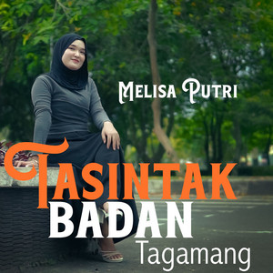 Tasintak Badan Tagamang by Melisa Putri