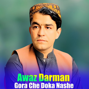 Awaz Darman - Starge De Ma Janga Wa Yara