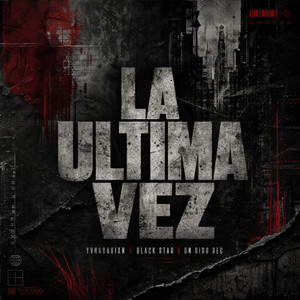 LA ULTIMA VEZ by YvngDavixn, Black star, Un Giro Rec