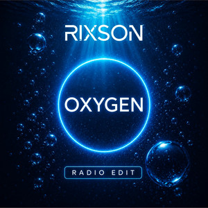 Oxygen - Radio Edit by RIXSON