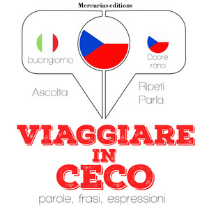 Viaggiare in Ceco (