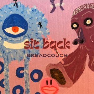 sit back by Breadcouch