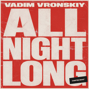 All Night Long by Vadim Vronskiy
