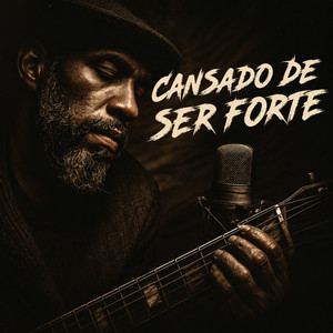 Cansado de ser forte by AdoraSoul - Não é música é Presença!