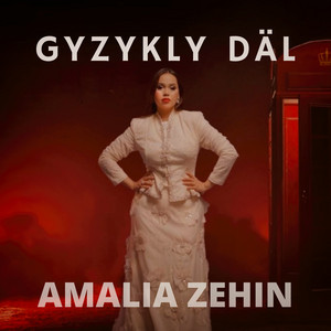 Amalia Zehin - Gyzykly Däl