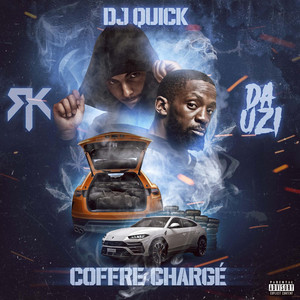 Coffre chargé by Dj Quick, RK, DA Uzi