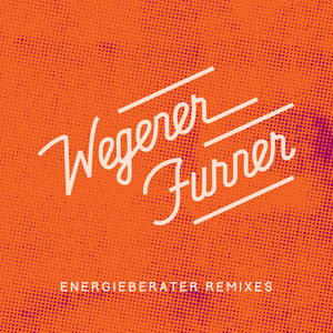 The Ocean - Energieberater - Remix by Wegener.Furner, Lü, Der Energieberater