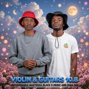 Violin & Guitars 10.8 by Untouchable MasterZA, Black O Music, Para Boi