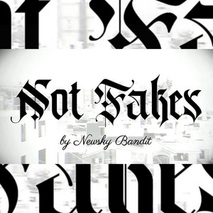Not Fakes by Newsky Bandit