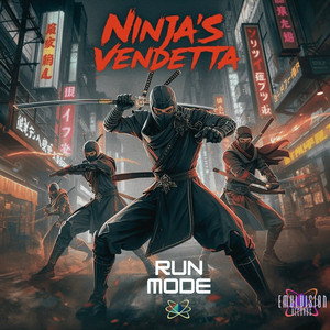 Ninja’s Vendetta by Run Mode