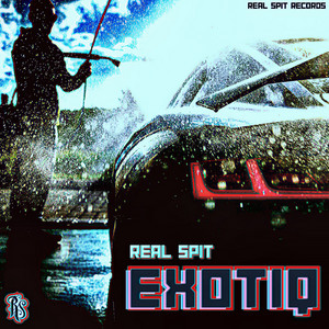 Exotiq by Real Spit
