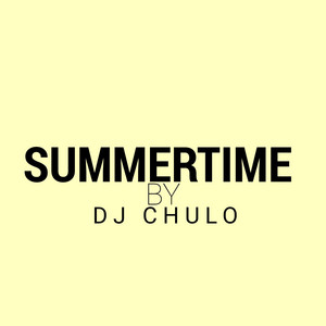 Summer time by Dj Chulo