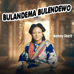 Mommy Sharif - Bulandema Bulendewo (Live)
