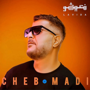 CHEB MADI - La vida