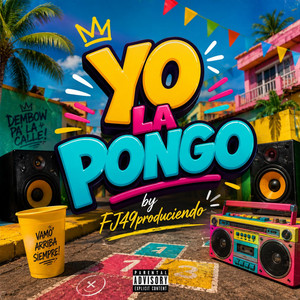 YO LA PONGO by Fj49