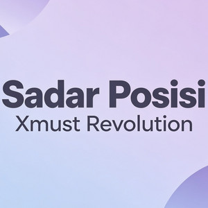 Sadar Posisi by Xmust Revolution, Kurniawan Bayu Subekti