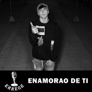Enamorao de Ti by Errege