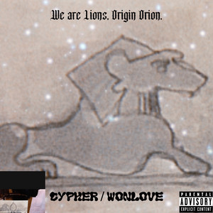We are lions, Origin Orion. by Wonlove, Cypher