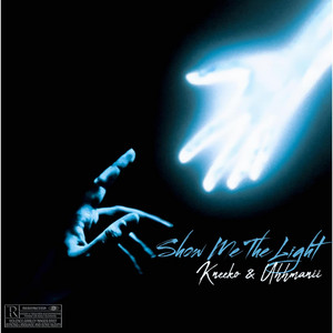 Show Me The Light by Kneeko, Uhhmanii